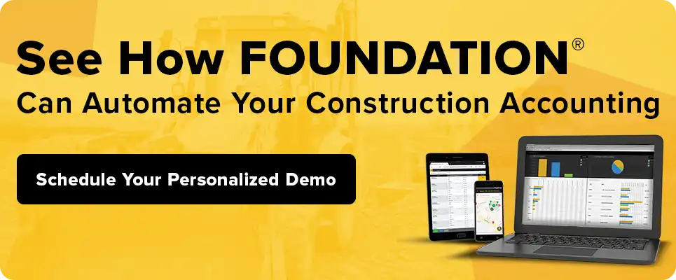 automate your construction financials with Foundation's accounting software automate your construction financials with Foundation's accounting software